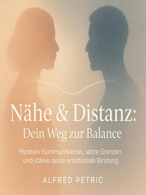 cover image of Nähe & Distanz--Dein Weg zur Balance